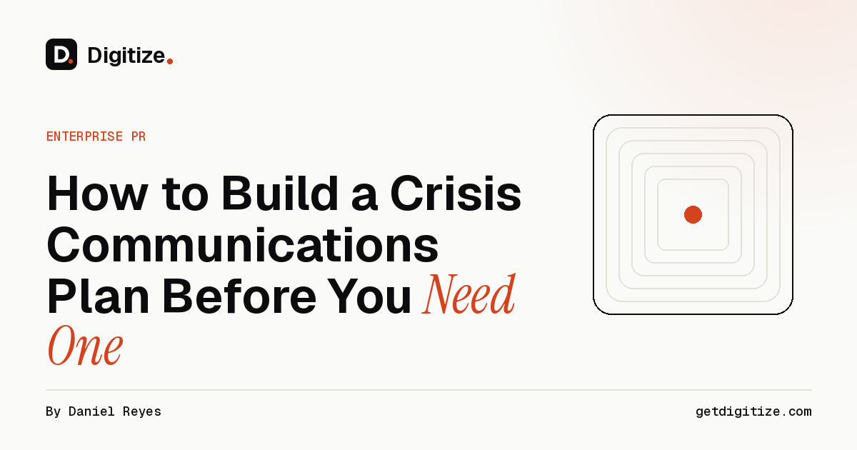 Digitize title card for a guide on how to build a crisis communications plan before you need one