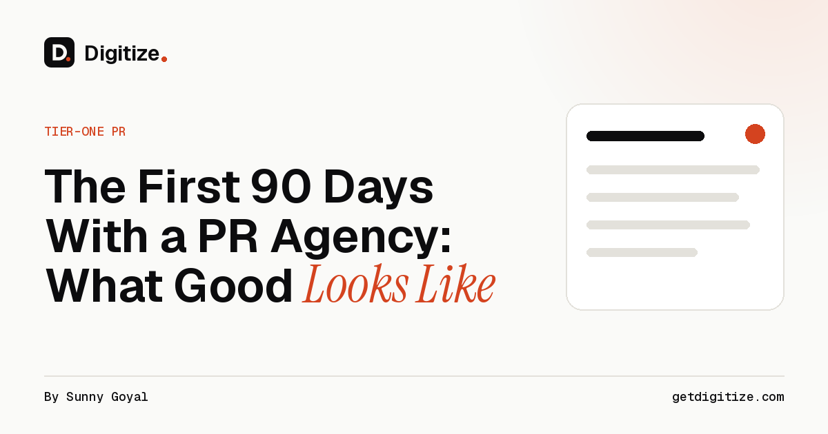 Digitize title card for a guide to what good looks like in the first 90 days with a PR agency