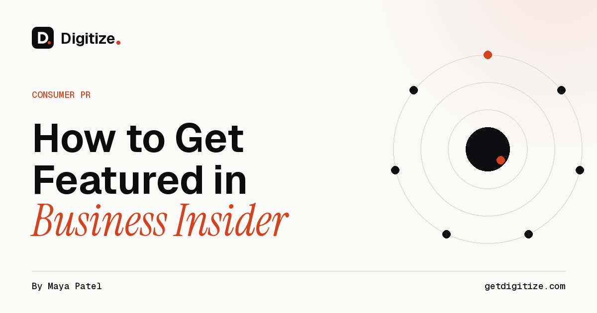 Digitize title card for a guide on how to get featured in Business Insider, covering editor priorities and story formats