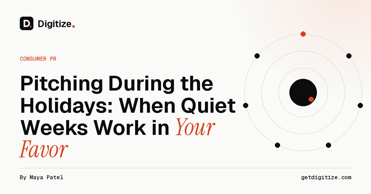 Digitize title card for a guide to pitching journalists during the holiday weeks