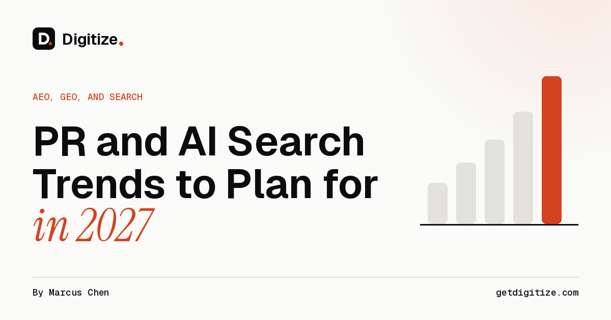 Digitize title card for a guide to the PR and AI search trends to plan for in 2027